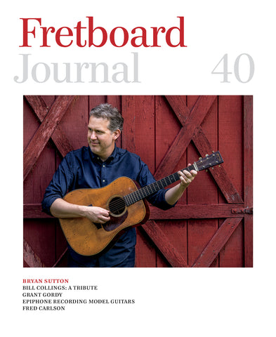 Fretboard Journal #40 - The Fretboard Journal