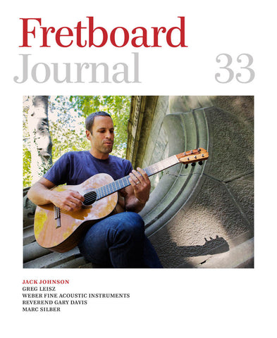 Fretboard Journal #33 - The Fretboard Journal