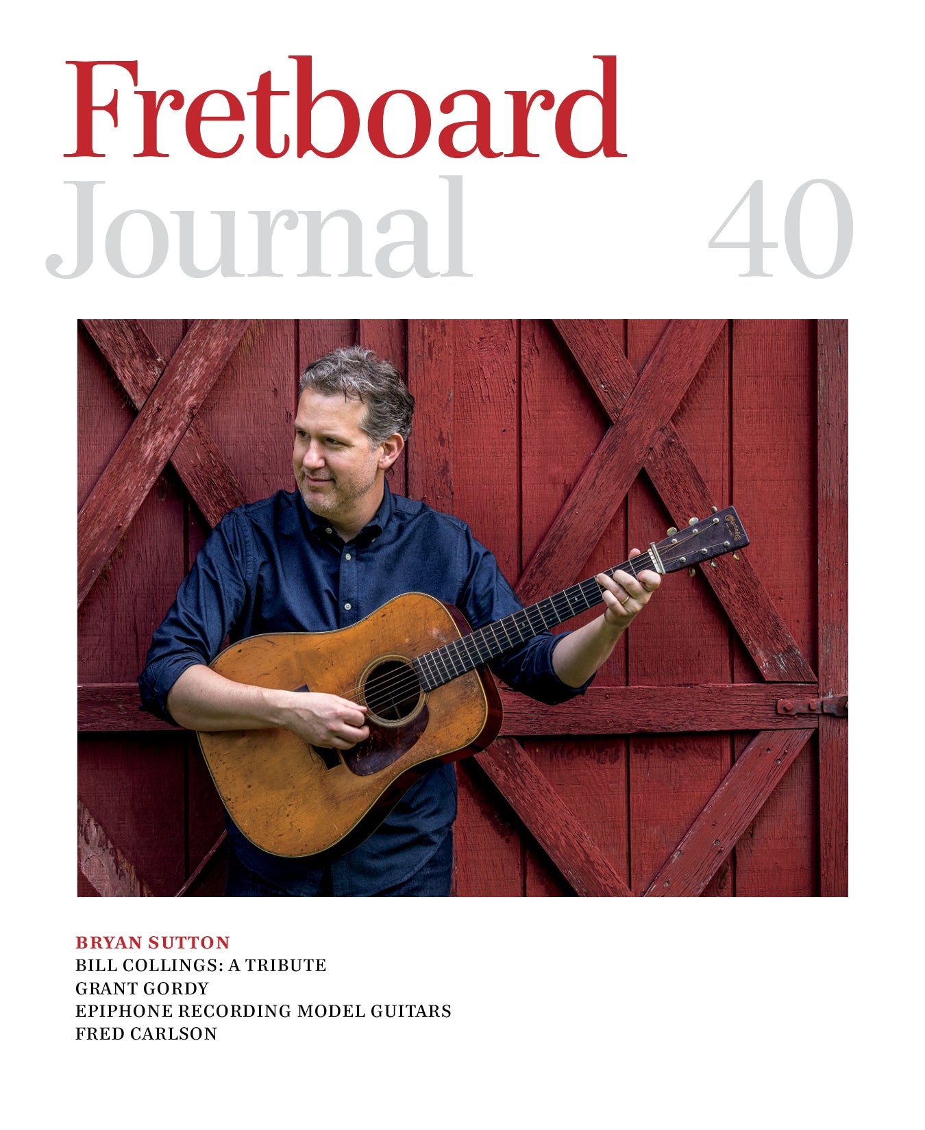 Fretboard Journal #40 - The Fretboard Journal